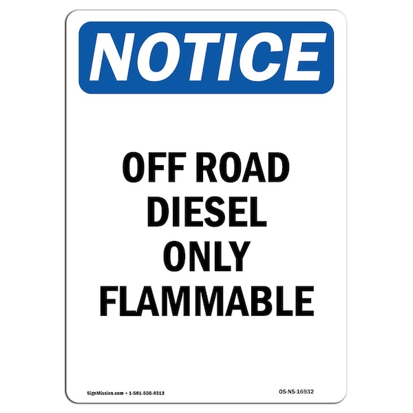 Safety Sign, OSHA Notice, 18" Height, Off Road Diesel Only Flammable Sign, Portrait